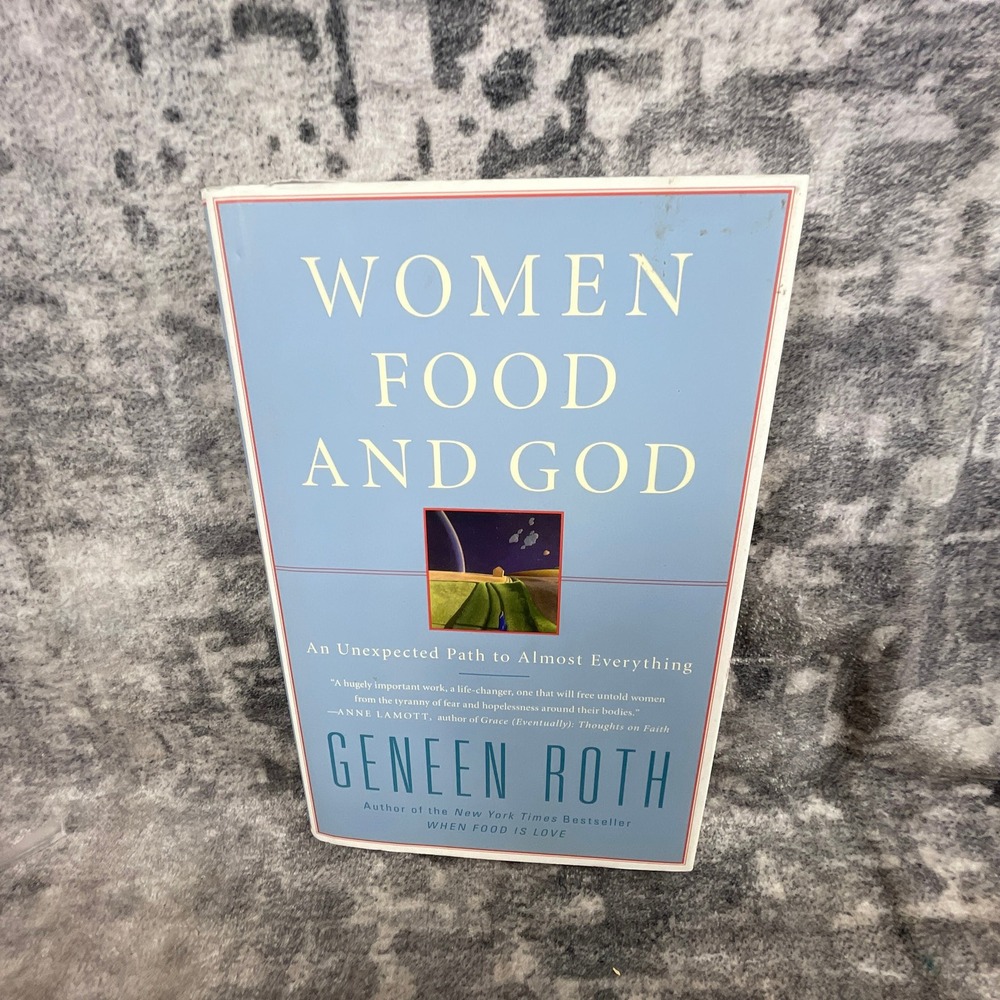 Women Food and God Geneen Roth Paperback Self Help Spiritual Healing Book